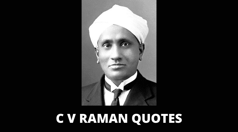 33 Inspirational C V Raman Quotes For Success In Life