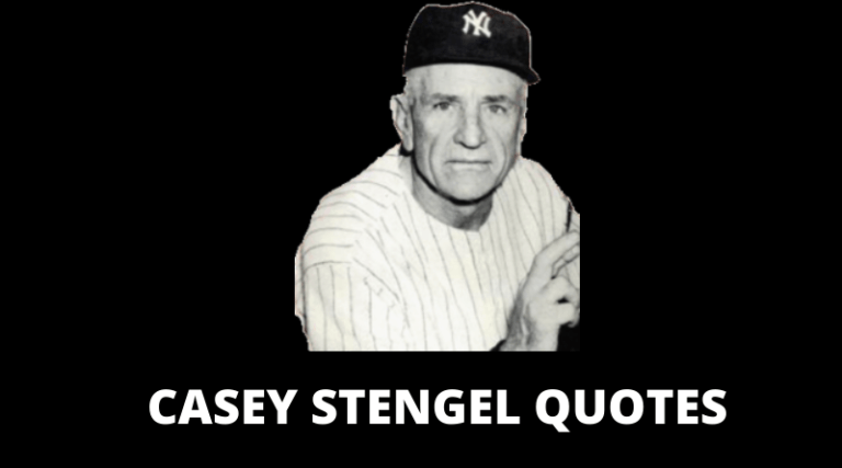 64 Inspirational Casey Stengel Quotes On Success In Life