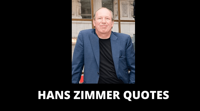 TOP 25 QUOTES BY HANS ZIMMER