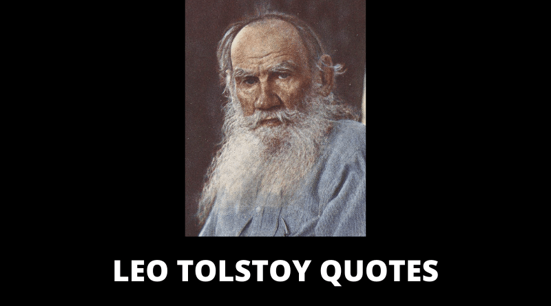 45 Motivational Leo Tolstoy Quotes On Love Success Life