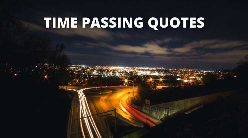 65 Time Passing Quotes On Success In Life OverallMotivation